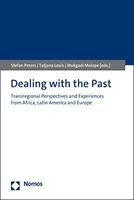 Figari Layús, R. (2021): „Transitional Justice in Latin America: Toward What Kind of Justice?.“ In: Louis, Tatjana / Molope, Mokgadi / Peters, Stefan (Hrsg.): Dealing with the Past in Latin America. Southern Africa and Germany. Baden-Baden: Nomos: 17 – 43.